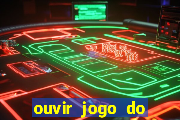 ouvir jogo do vasco ao vivo